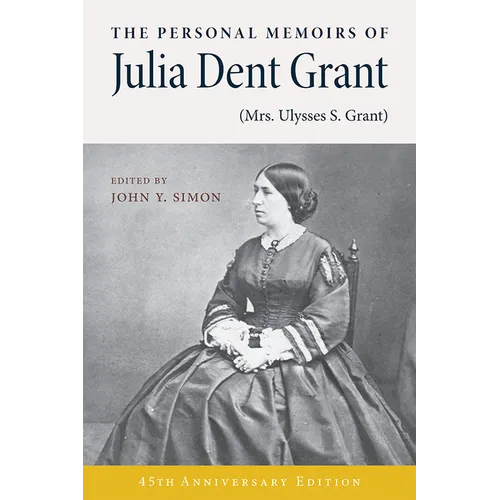 The Personal Memoirs of Julia Dent Grant: (Mrs. Ulysses S. Grant) - Paperback