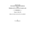 Abstracts of the Testamentary Proceedings of the Prerogative Court of Maryland. Volume I: 1658-1674 - Paperback