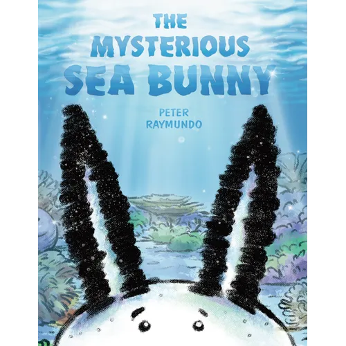 The Mysterious Sea Bunny - Hardcover