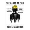 The Gangs of Zion: A Black Cop's Crusade in Mormon Country - Hardcover