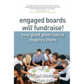 Engaged Boards Will Fundraise! - Paperback