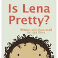 Is Lena Pretty? - Hardcover