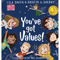 You've Got Values! - Hardcover