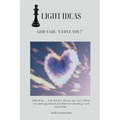 Light Ideas: God Said, "I Love You!" - Paperback