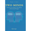 Two Minds: Intuition and Analysis in the History of Economic Thought - Hardcover