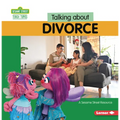 Talking about Divorce: A Sesame Street (R) Resource - Paperback