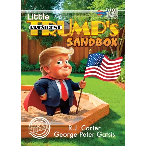 Little President Trump's Sandbox (Digest) - Paperback