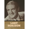 Lost Horizon - Hardcover