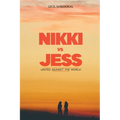 Nikki vs Jess: United Against the World - Paperback