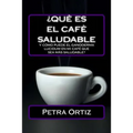 ¿Que Es El Cafe Saludable Y Como Puede El Ganoderma Lucidum [SPANISH EDITION]: ¿Qué pasa si por el acto simple de cambiar su bebida al día de la elecc - Paperback