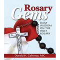 Rosary Gems: Daily Wisdom on the Holy Rosary - Paperback