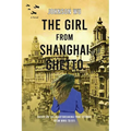 The Girl from Shanghai Ghetto - Paperback