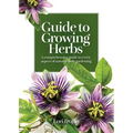Guide to Growing Herbs - Paperback