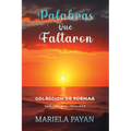 Palabras que Faltaron: Colección de Poemas - Paperback