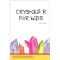 Crystals R for Kids - Paperback