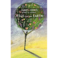 Jesus and the Earth - Paperback
