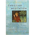 Christian Meditation: Experiencing the Presence of God - Paperback