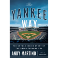 The Yankee Way: The Untold Inside Story of the Brian Cashman Era - Hardcover